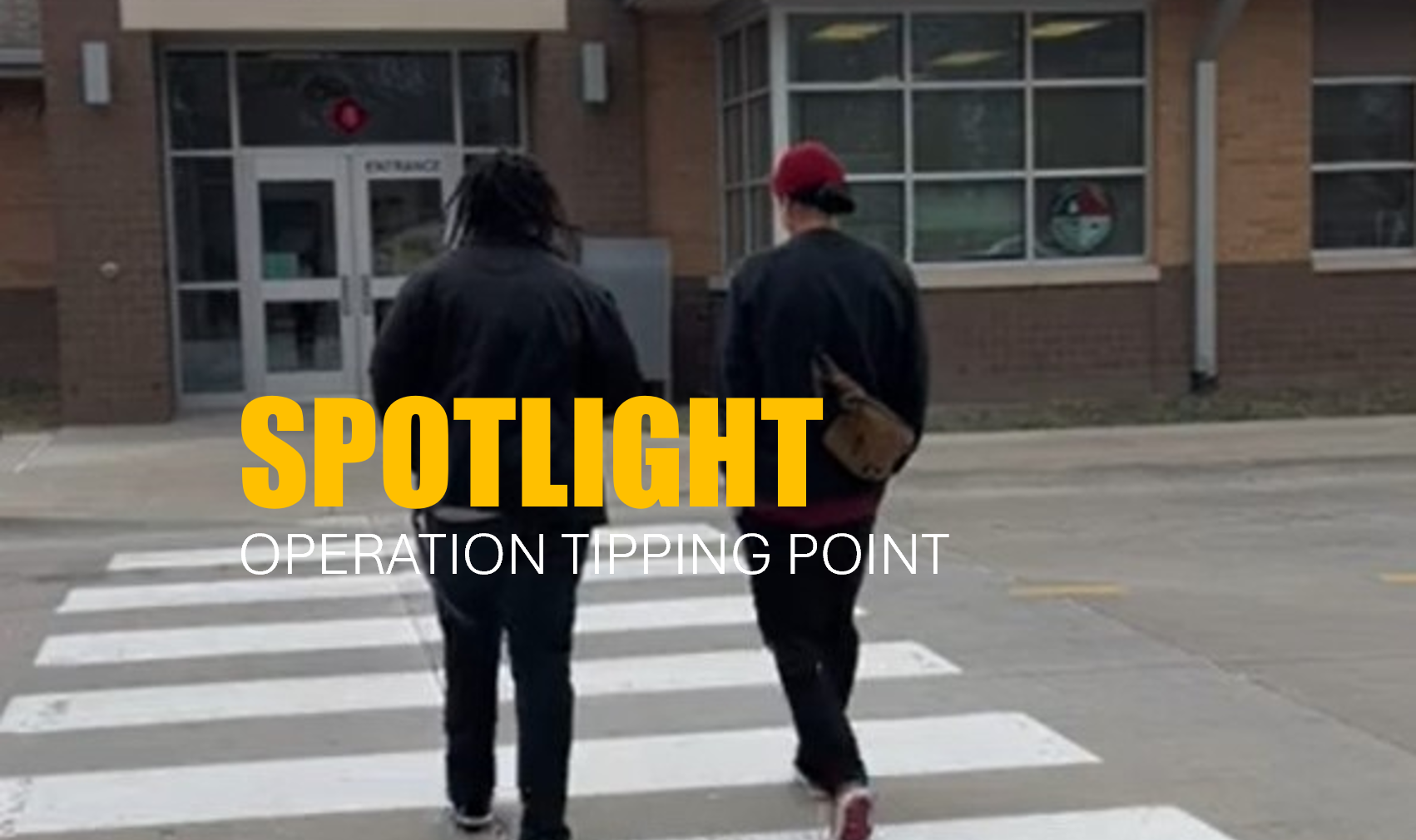 Spotlight | Operation Tipping Point