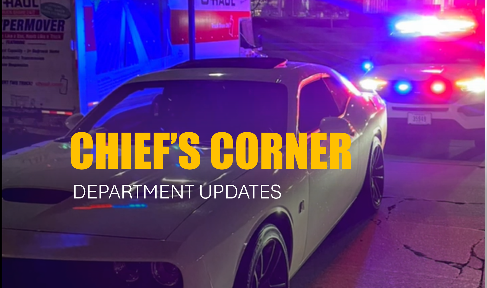 Chief's Corner | Department Updates